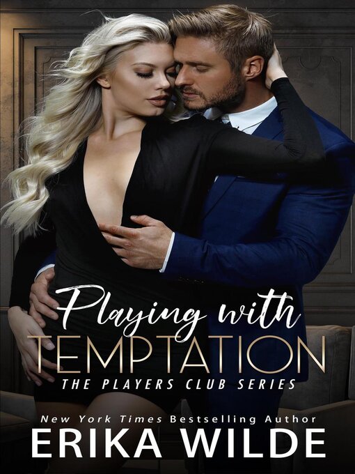 Title details for Playing with Temptation by Erika Wilde - Available